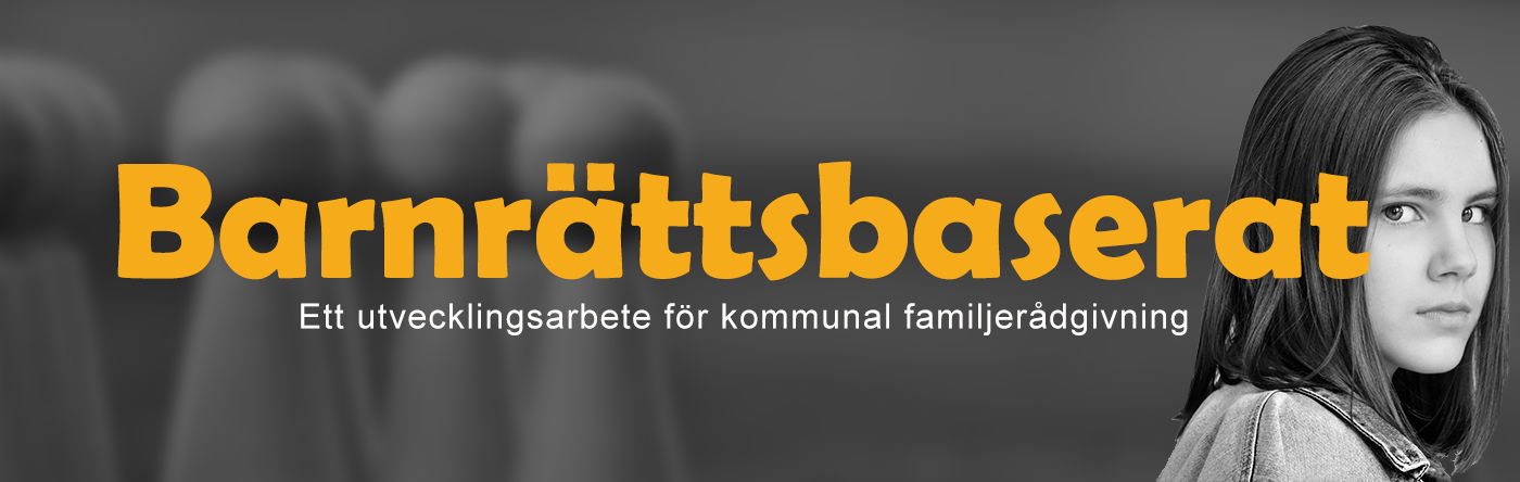 Bild på en tonåring och en stor rubrik "Barnrättsbaserat - ett utvecklingsarbete för kommunal familjerådgivning"